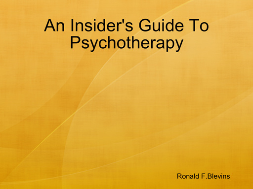 An Insider's Guide To Psychotherapy