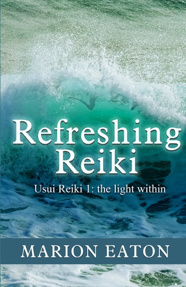 Refreshing Reiki: the light within