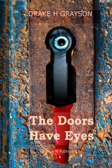The Doors Have Eyes