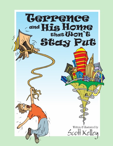 Terrence and His Home that Won't Stay Put