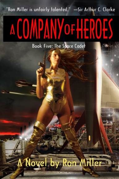 A Company of Heroes: The Space Cadet