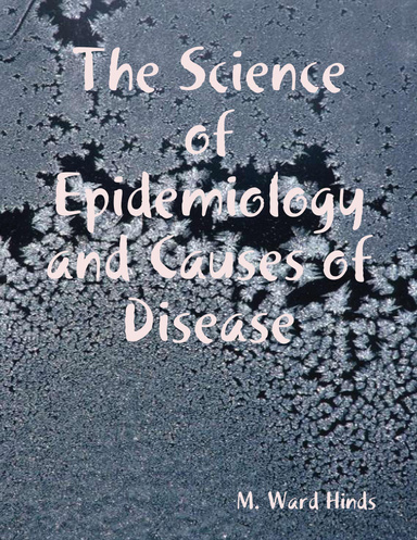 The Science of Epidemiology and Causes of Disease