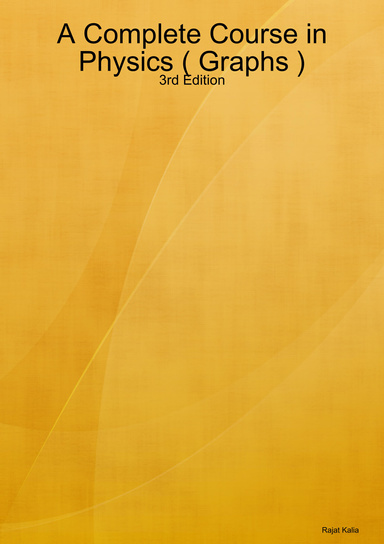 A Complete Course in Physics ( Graphs ) - 3rd Edition