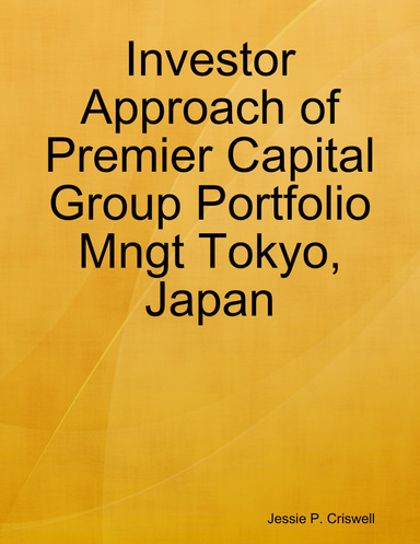 Investor Approach of Premier Capital Group Portfolio Mngt Tokyo, Japan