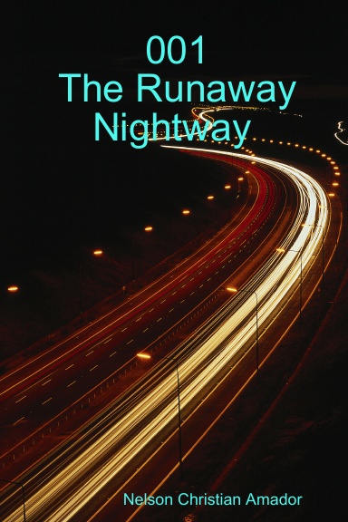 001 The Runaway Nightway