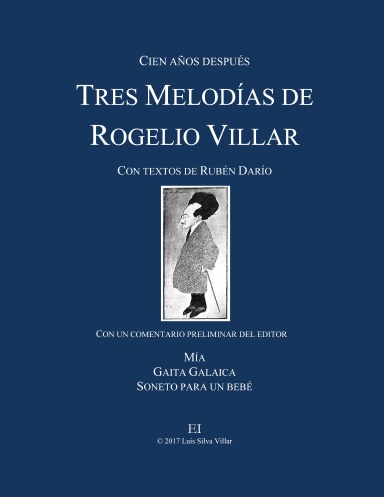 Tres melodías de Rogelio Villar con textos de Rubén Darío