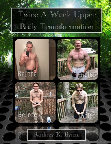 Twice A Week Upper Body Transformation