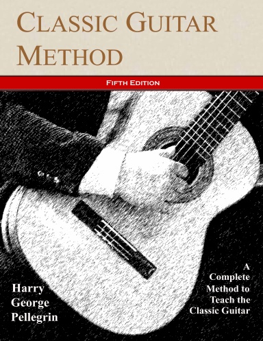 Classic Guitar Method -- Fifth Edition