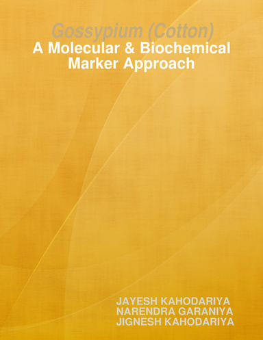 Gossypium (Cotton): A Molecular & Biochemical Marker Approach