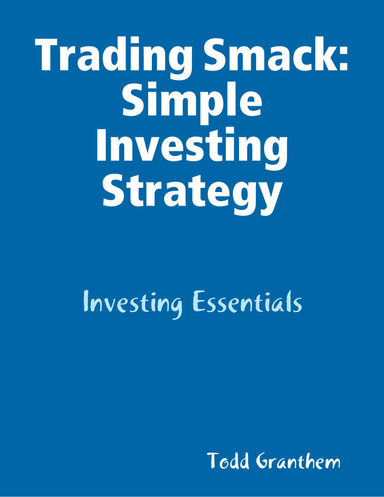 Trading Smack: Simple Investing Strategy