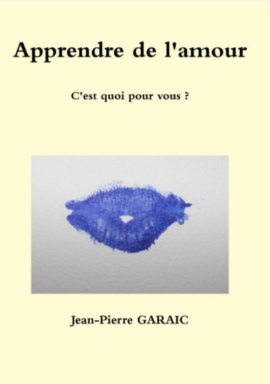 Apprendre de l'amour, c'est quoi pour vous ?