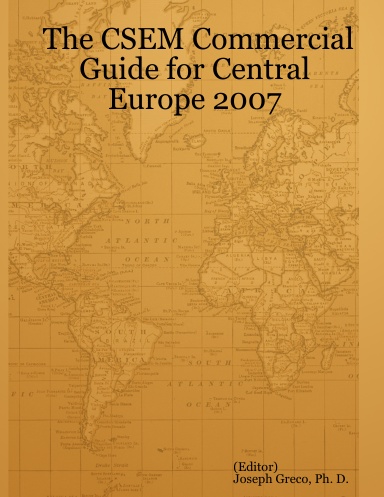 The CSEM Commercial Guide for Central Europe 2007