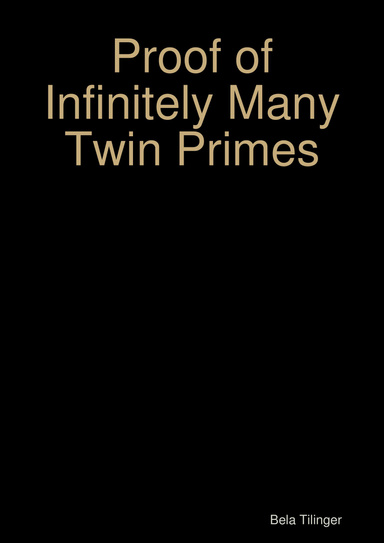 Proof of Infinitely Many Twin Primes