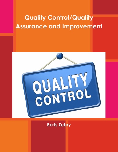 Quality Control/Quality Assurance and Improvement