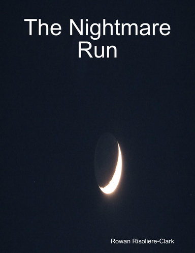 The Nightmare Run