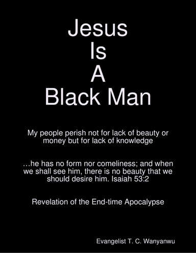 Jesus Is A Black Man