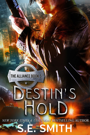 Destin's Hold: The Alliance Book 5