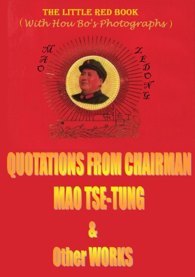 Quotations from Chairman Mao Tse-tung (The Little Red Book) & Other Works