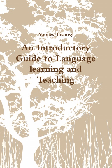 An Introductory Guide to Language learning and Teaching