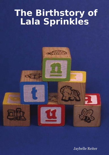 The Birthstory of Lala Sprinkles
