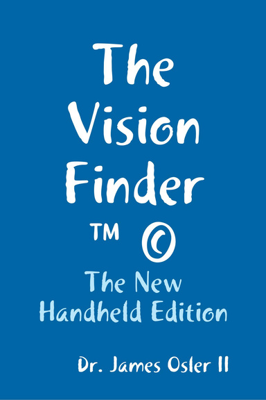 The Vision Finder ™ ©: The New Handheld Edition