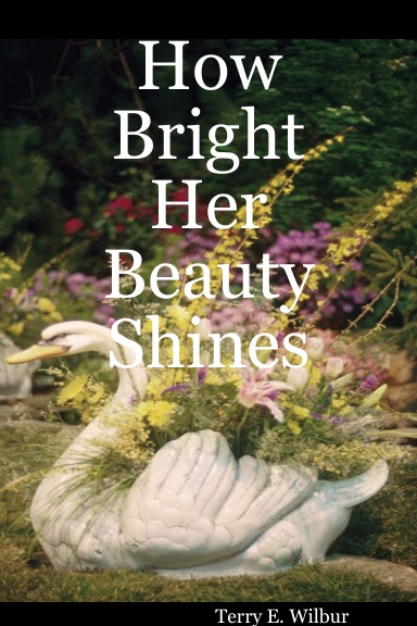 How Bright Her Beauty Shines