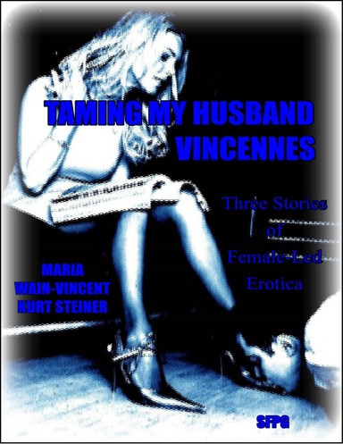 Taming My Husband - Vincennes