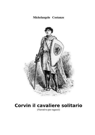 Corvin il cavaliere solitario