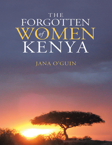 The Forgotten Women of Kenya