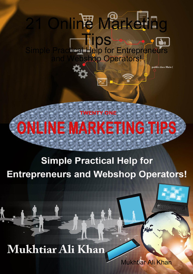 21 Online Marketing Tips - Simple Practical Help for Entrepreneurs and Webshop Operators!