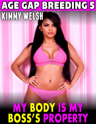 My Body Is My Boss’s Property : Age Gap Breeding 5