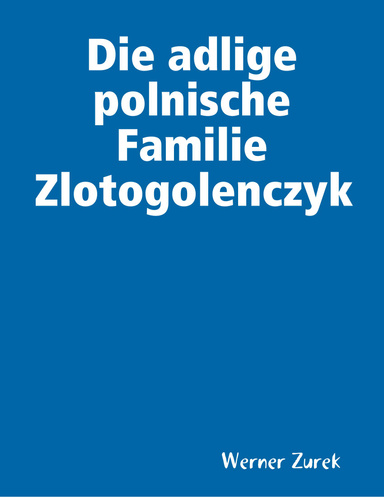 Die adlige polnische Familie Zlotogolenczyk