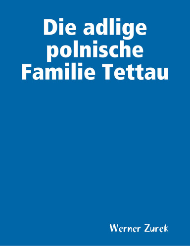 Die adlige polnische Familie Tettau