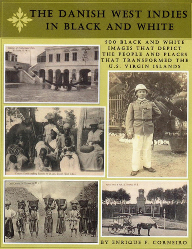 The Danish West Indies In Black and White