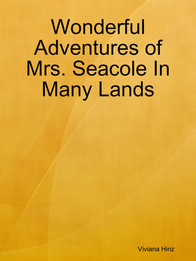 Wonderful Adventures of Mrs. Seacole In Many Lands