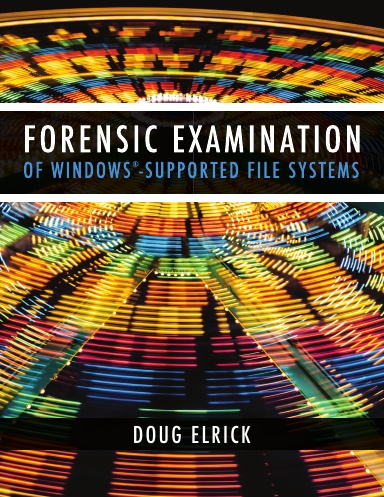 Forensic Examination of Windows-Supported File Systems