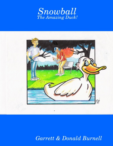 Snowball - The Amazing Duck!