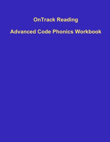 OnTrack Reading Advanced Code Phonics Workbook