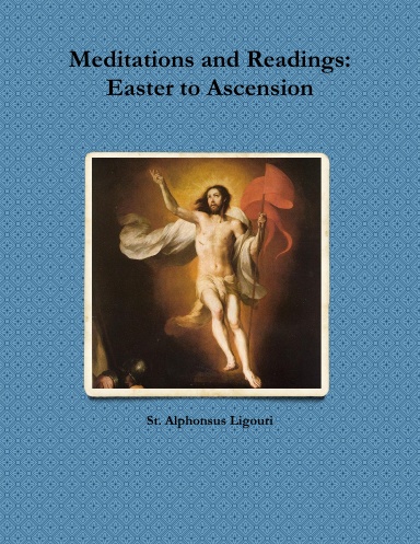 Meditations and Readings: Easter to Pentecost