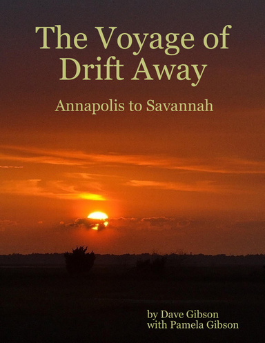 The Voyage of Drift Away:  Annapolis to Savannah