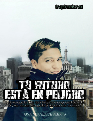 Tu futuro está en peligro
