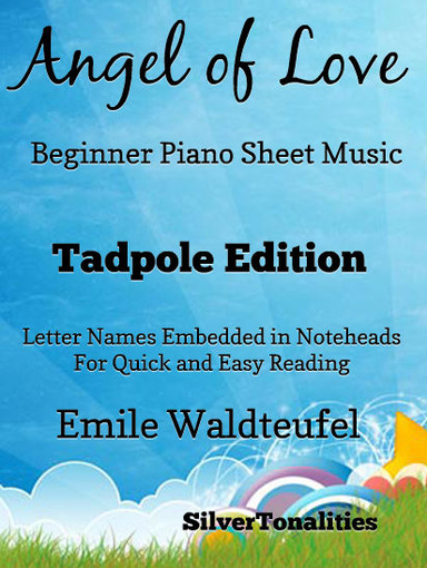Angel of Love Beginner Piano Sheet Music Tadpole Edition Pdf