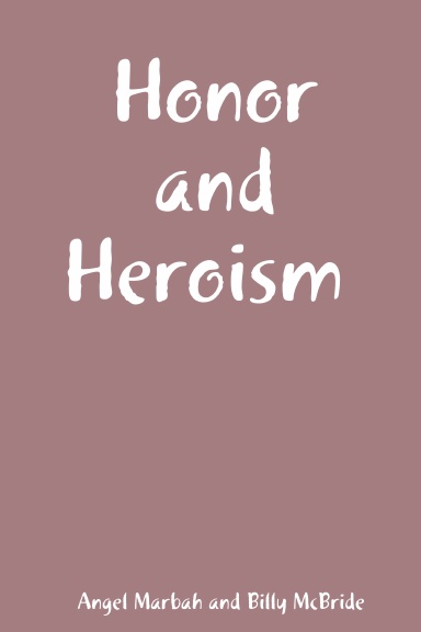 Honor and Heroism