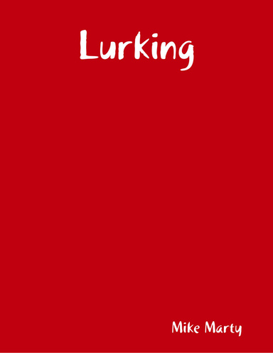 Lurking
