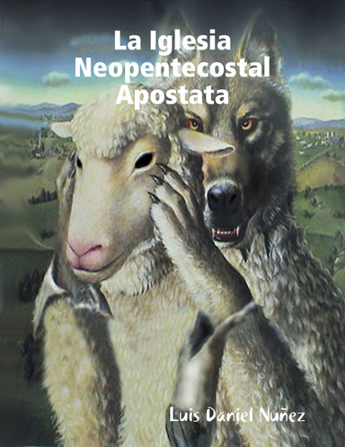 La Iglesia Neopentecostal Apostata