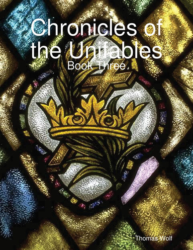 Chronicles of the Unifables: Book Three
