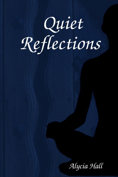 Quiet Reflections