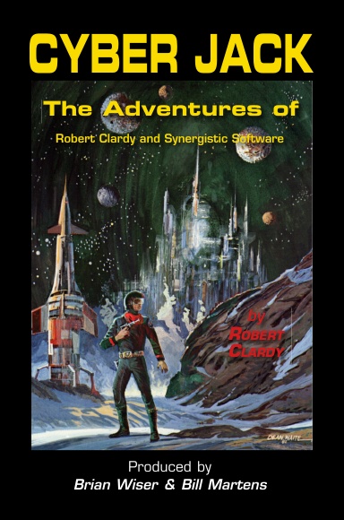 Cyber Jack: The Adventures of Robert Clardy and Synergistic Software