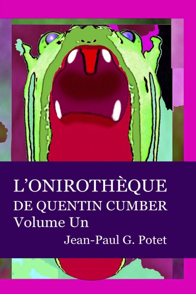 L'ONIROTHÈQUE DE QUENTIN CUMBER, VOL. 1
