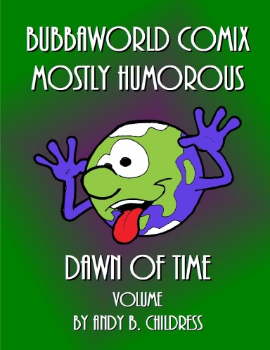 BWC MOSTLY HUMOROUS DAWN OF TIME volume